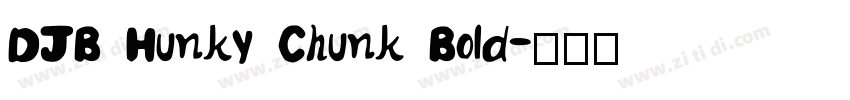 DJB Hunky Chunk Bold字体转换